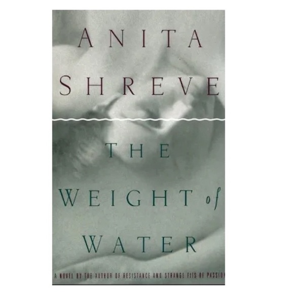 THE WEIGHT OF WATER Book Paperback fiction Anita Shreve First Back Bay Books - Picture 1 of 14